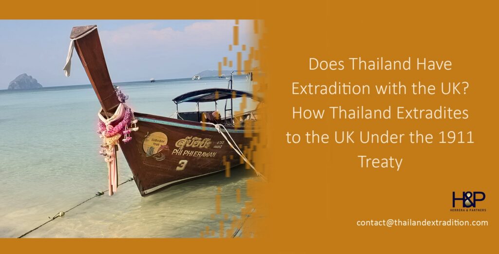 Does Thailand Have Extradition with the UK How Thailand Extradites to the UK